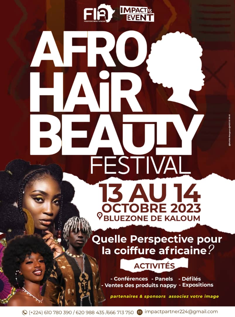 : la Structure Impact Event donne le coup d’envoi de la première édition AFRO HAIR BEAUTY FESTIVAL le 13 et 14 octobre à Conakry.